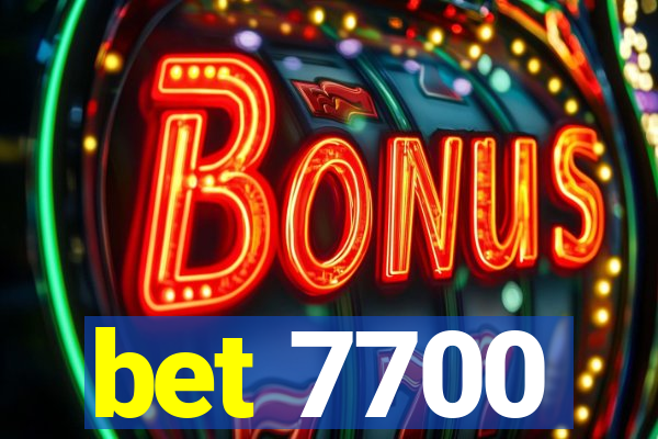 bet 7700